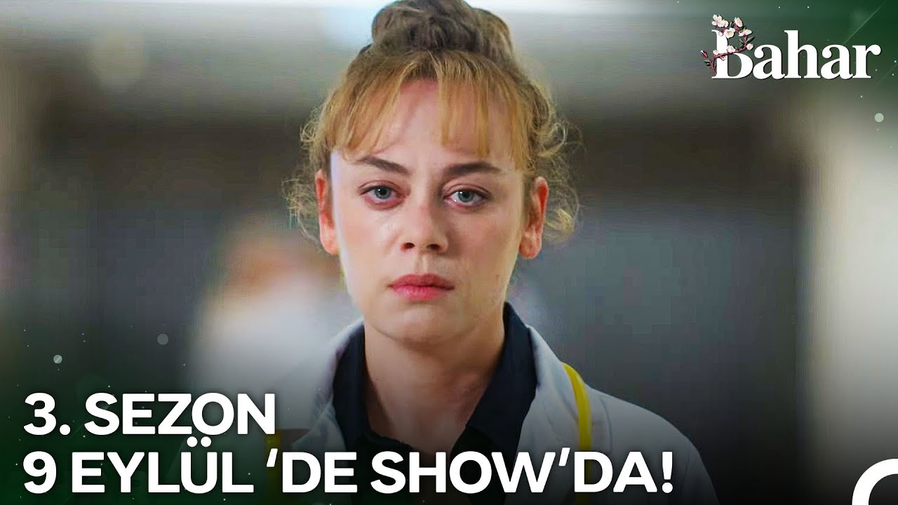 Bahar 3. Sezon Tanıtımı | 9 Eylül Salı Show'da!