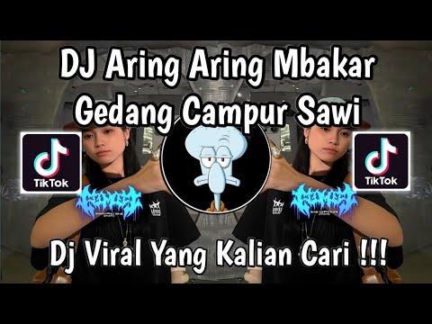 DJ ARING ARING MBAKAR GEDANG CAMPUR SAWI | DJ GULU PEDOT VIRAL TIKTOK TERBARU 2025 !