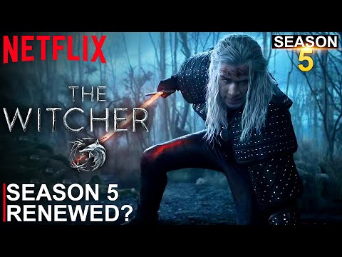 The Witcher Season 5 Renewed Update and Season Preview