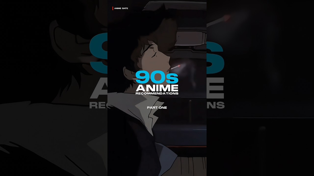 Top 90s Anime Picks: Part One 🎬