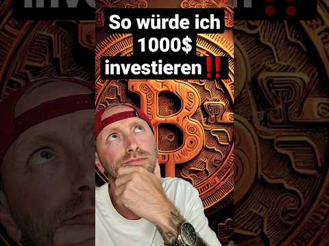Bitcoin & Krypto 1000$ investment‼️💥Anfängerportfolio💥Für Maximalen Gewinn🚀So würde ich es machen💯