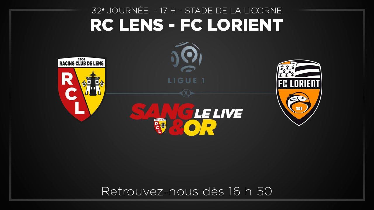 Lens vs Lorient en Direct - Ligue 1 J32 ⚽