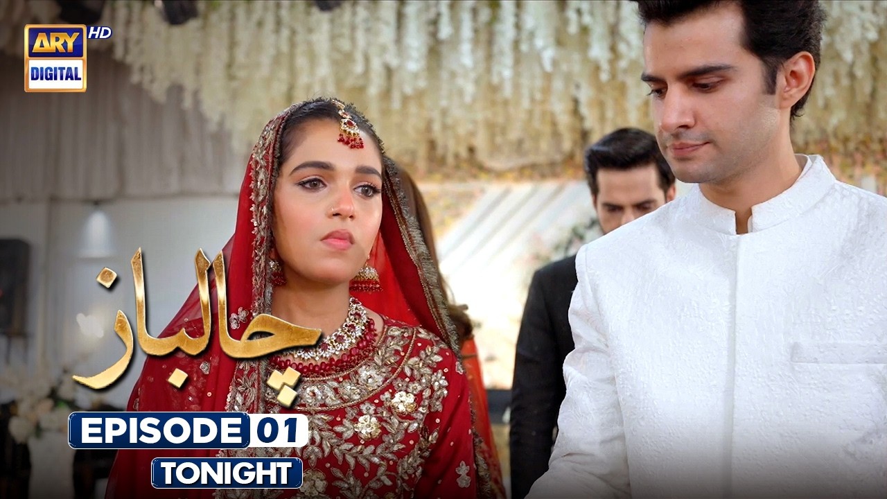 🔥 Chaalbaaz Episode 1 Premiere Tonight at 7:00 PM on ARY Digital!