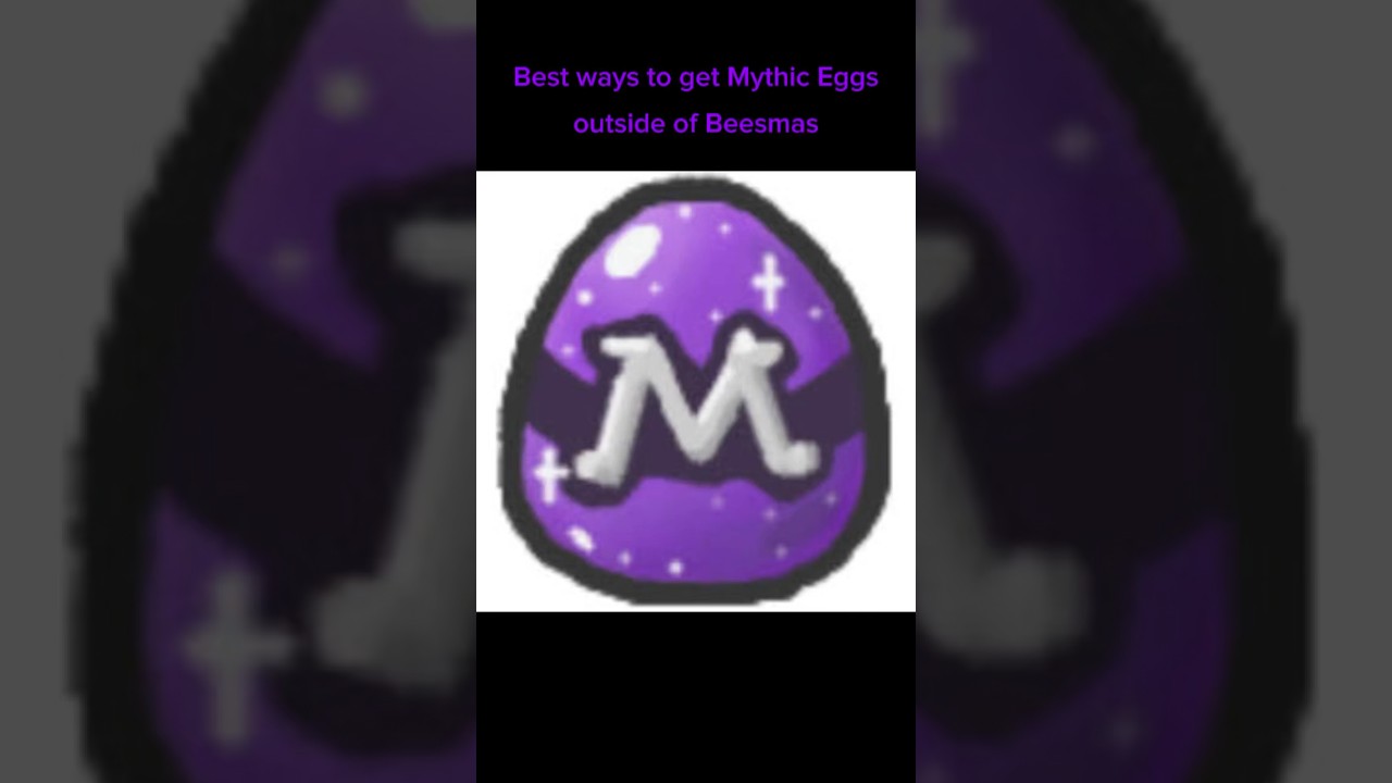 Top Tips to Get Mythic Eggs Fast in Bee Swarm Simulator π
