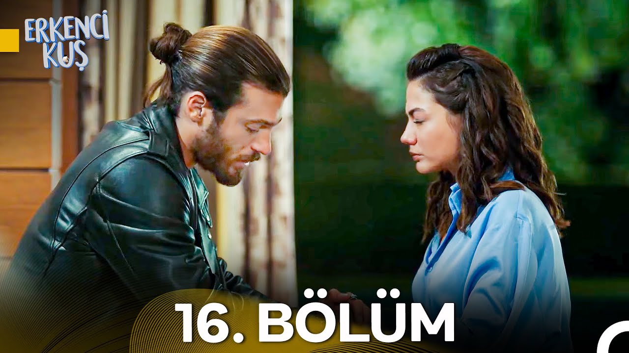 Erkenci Kuş 16. Bölüm Özeti & 17. Bölüm Fragmanı 🎬