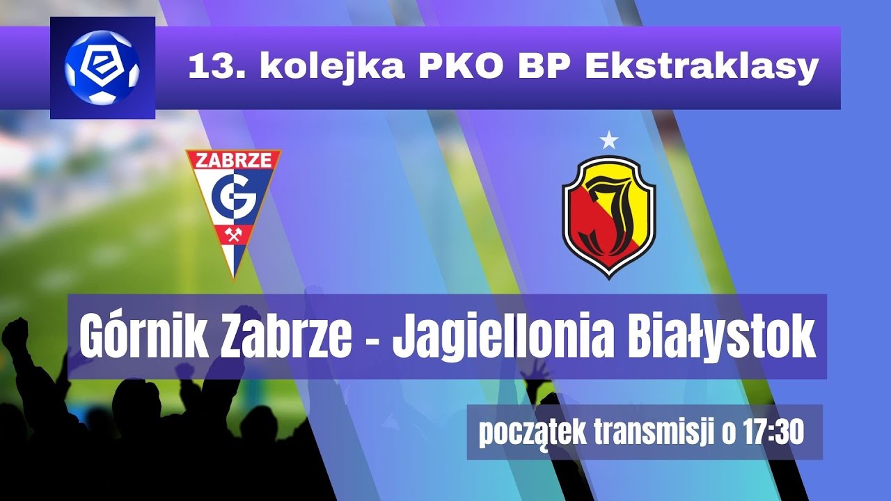 Górnik Zabrze vs Jagiellonia Białystok – Live Broadcast ⚽