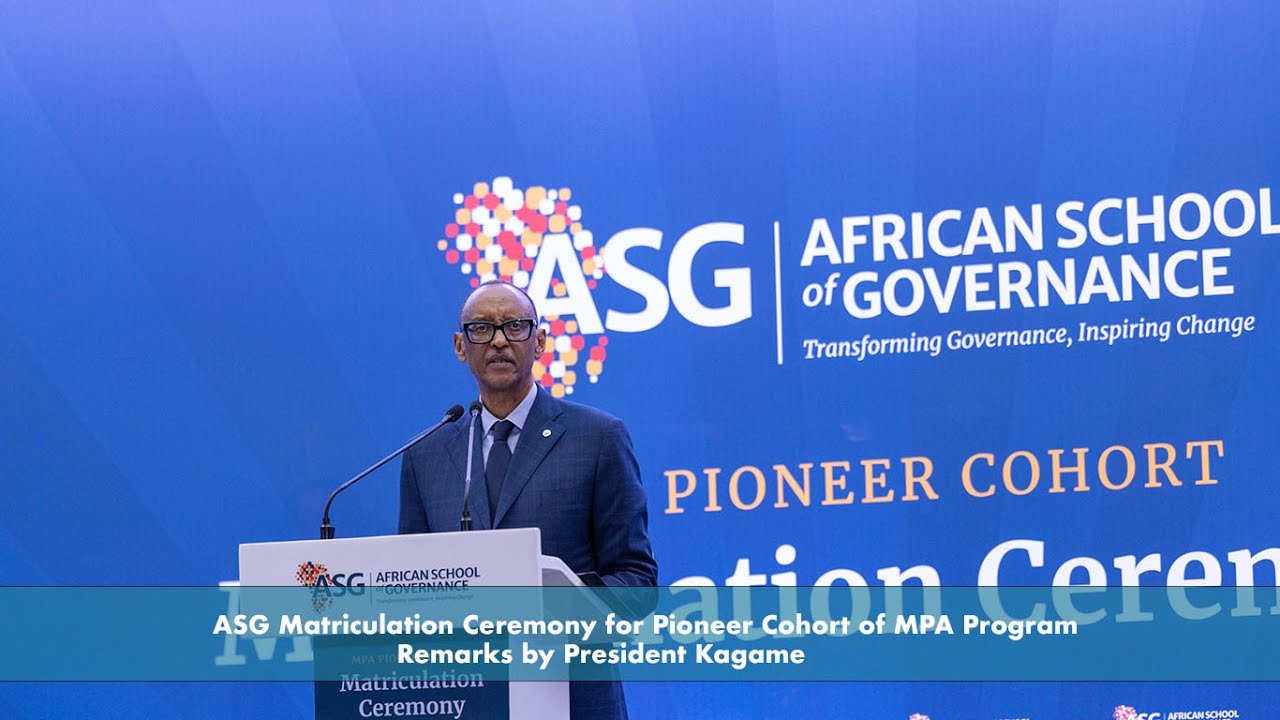 President Kagame Highlights Success at ASG MPA Pioneer Matriculation 🎓