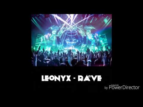 LeonyX - Rave (Original Mix)