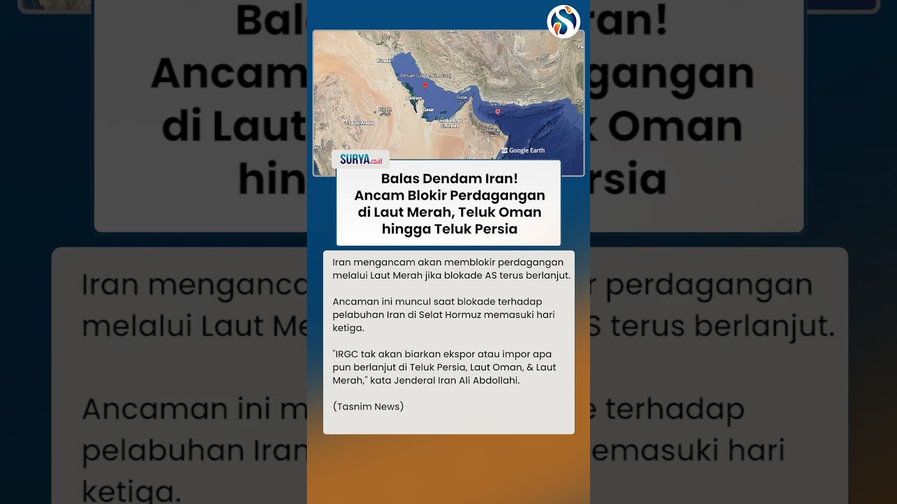 BALAS DENDAM IRAN ke AS! Ancam Blokir Perdagangan di Laut Merah, Teluk Oman & Teluk Persia