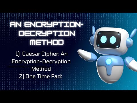 An Encryption-Decryption Method | Caesar Cipher: An Encryption | One Time Pad