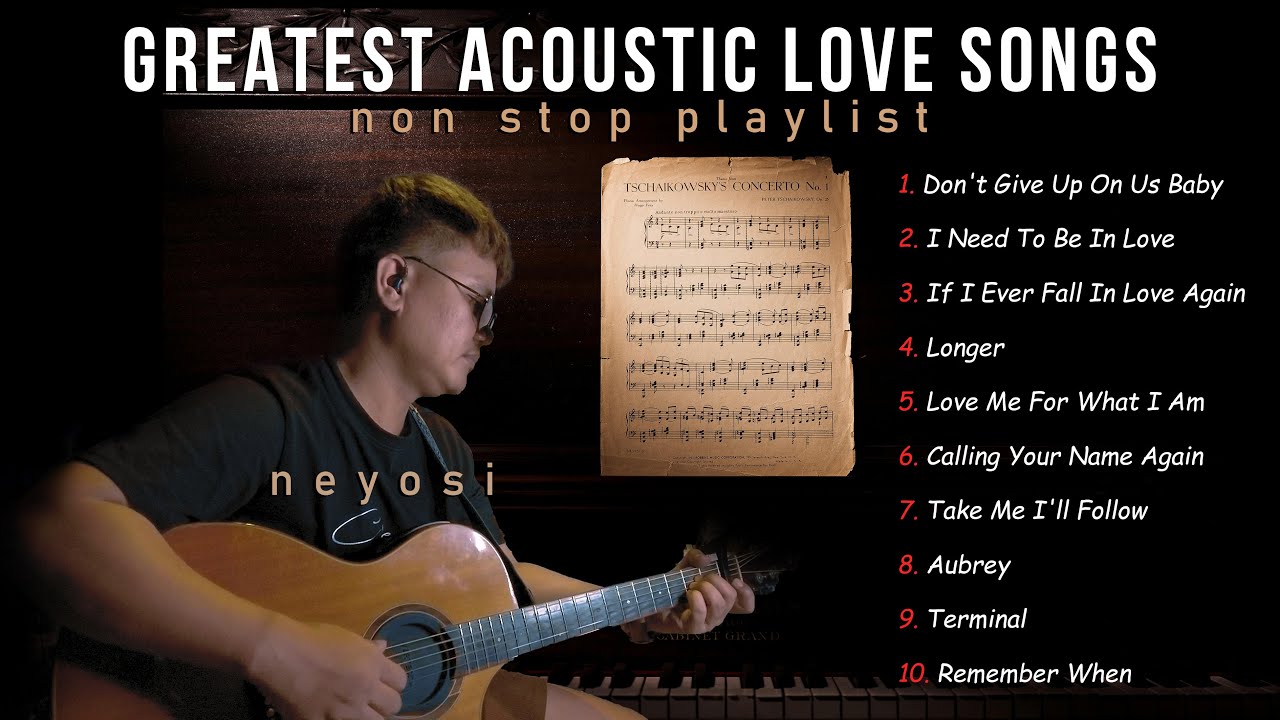 Neyosi's Top Acoustic Love Songs 🎶