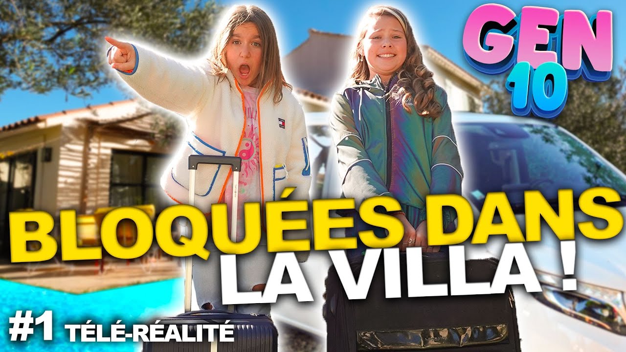 GEN'10 Épisode 1 : Ado en Villa Bloquée! 🎥
