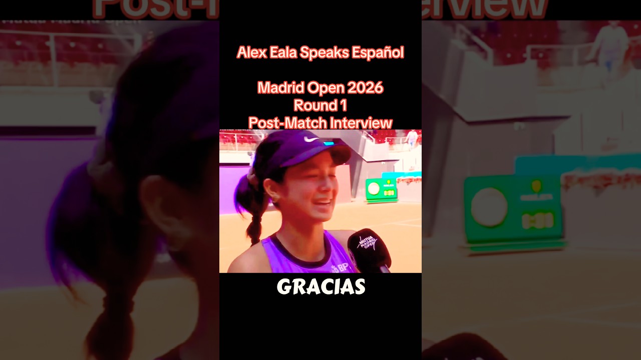 Alex Eala Speaks Español Madrid Open 2026 Round 1 Post-Match Interview #elaxeala #español #pilipinas