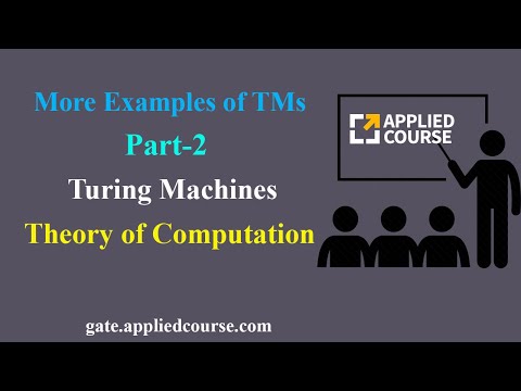 More Examples of TMs | Turing Machines | Part-2 | Theory of Computation | Gate Applied Roots