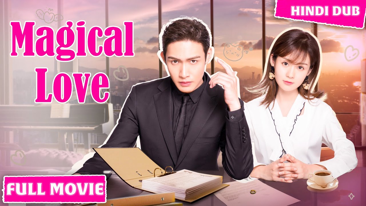 Magical Love โจ Hindi/Urdu Dubbed Full Movie with English Subtitles | Chinese Drama