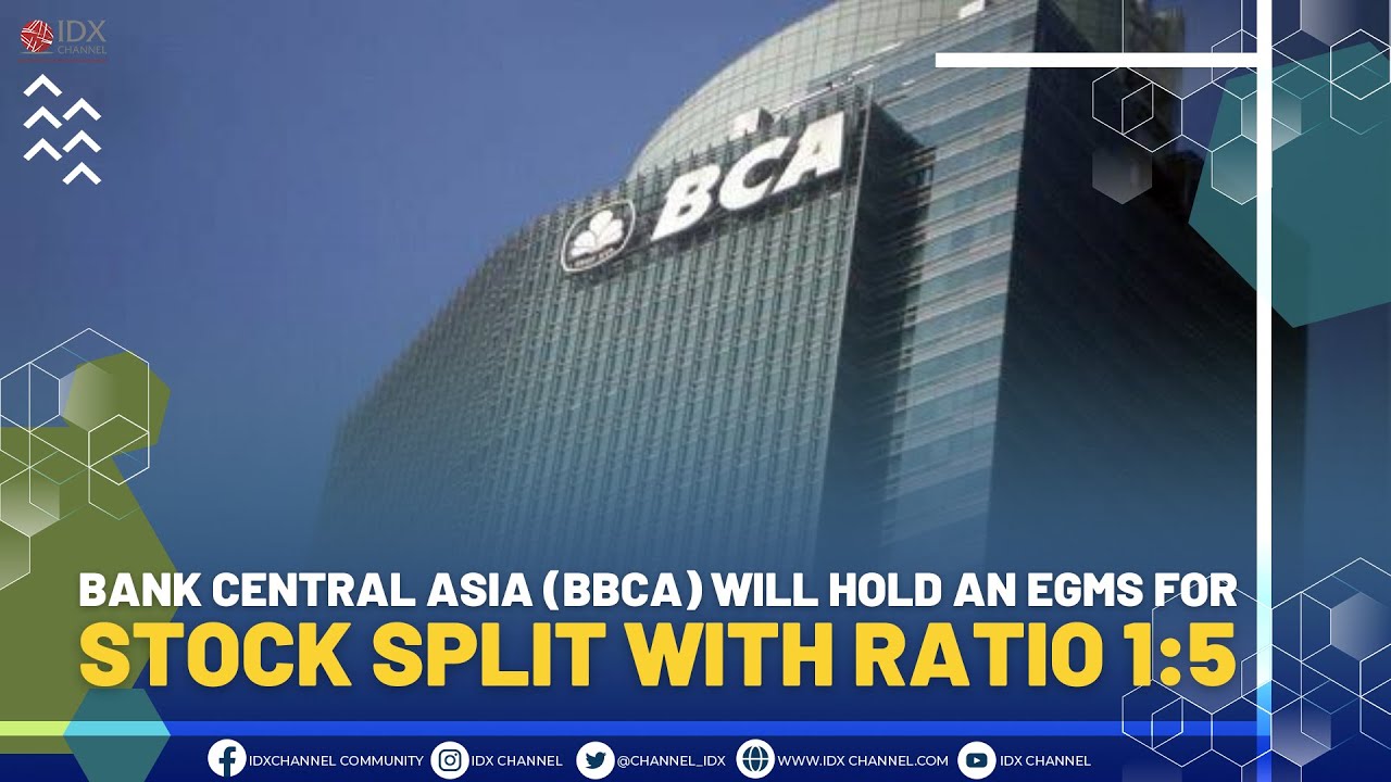 Bank Central Asia Plans 1:5 Stock Split EGMS