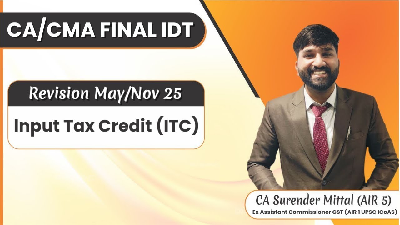 CA/CMA Final IDT GST Revision May/Nov 2025 | Input Tax Credit 📊