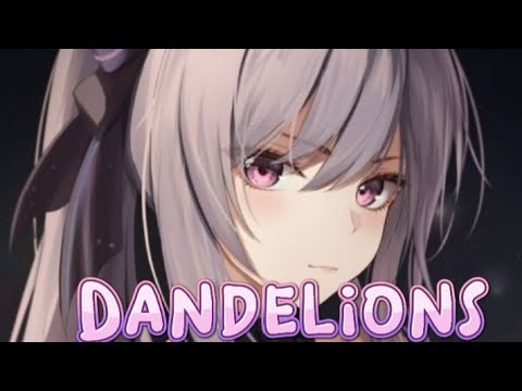 Nightcore ~ Dandelions (Lyrics)