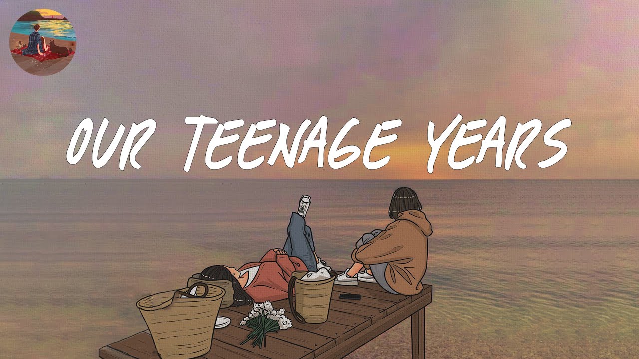 Teenage Years π Saturday Melody Playlist