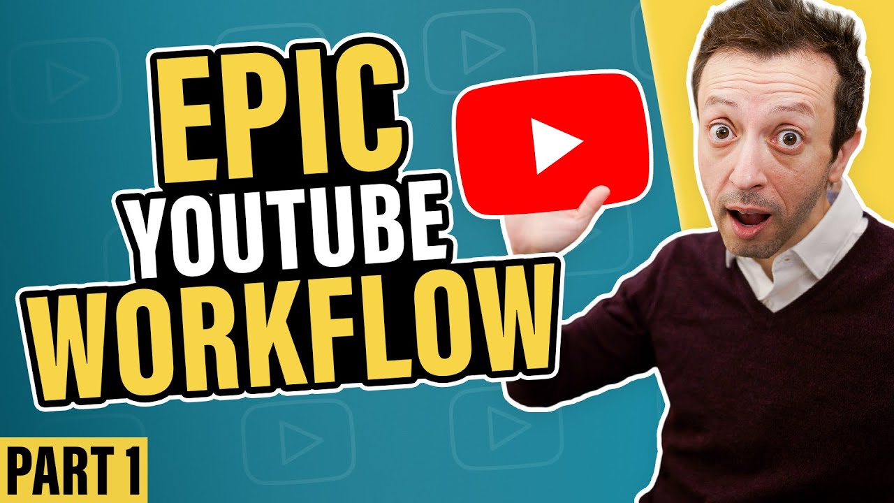 YouTube Workflow Part 1: Grow Your Channel & Business 🚀