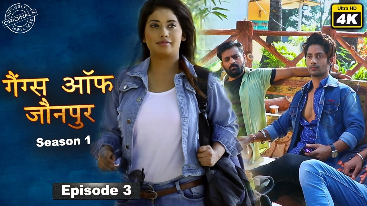 Gangs of Jaunpur S1 Ep 3 | Web Series in 4K