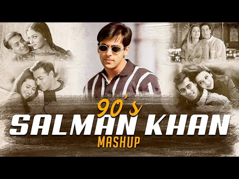 90s Salman Khan Mashup | Best Of Salman Khan | Salman Khan Hits | 90s Jukebox