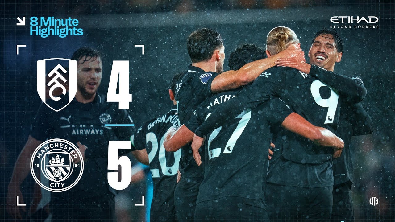 Fulham 4-5 Man City: Haaland's 100th PL Goal ⚽