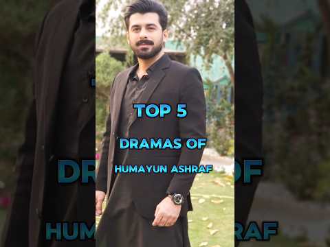 Top 5 Dramas Of Humayun Ashraf 💥🥰 #shortvideo #pakistanidrama #shorts