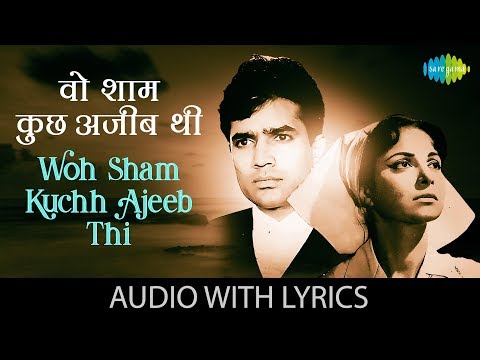 Woh Sham Kuchh Ajeeb Thi with lyrics | वो शाम कुछ अजीब के बोल | Kishore Kumar | Khamoshi | HD Song