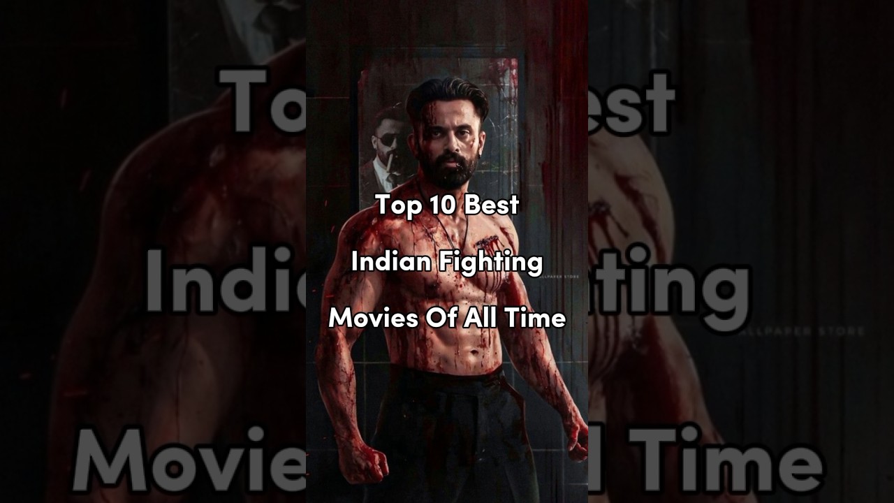 Top 10 🔥 Top 10 Must-Watch Indian Fighting Movies of All Time!