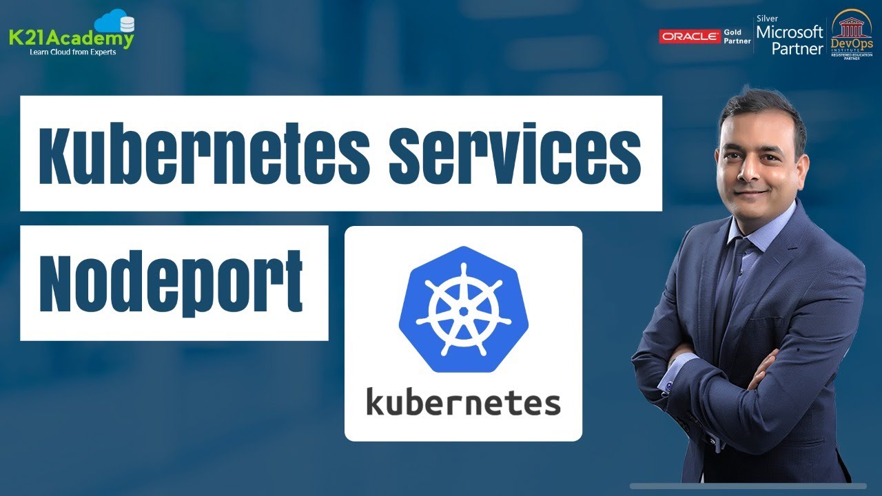 Kubernetes NodePort Service | CKA | K21Academy