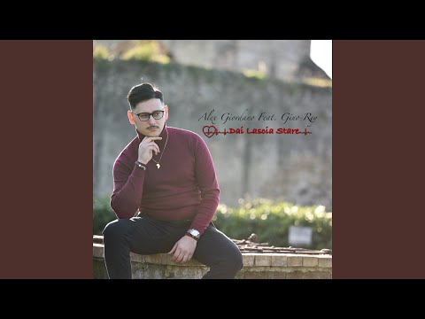 Dai lascia stare (feat. Gino Rey)