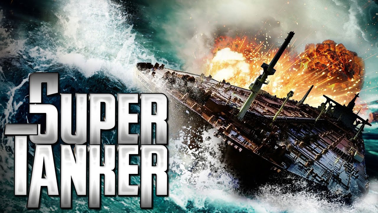 Super Tanker Full Movie | Disaster Films | The Midnight Screening