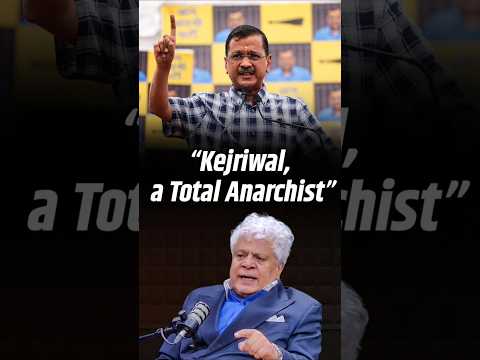 “Arvind Kejriwal, a Total Anarchist” Suhel Seth Slams Delhi’s Former CM