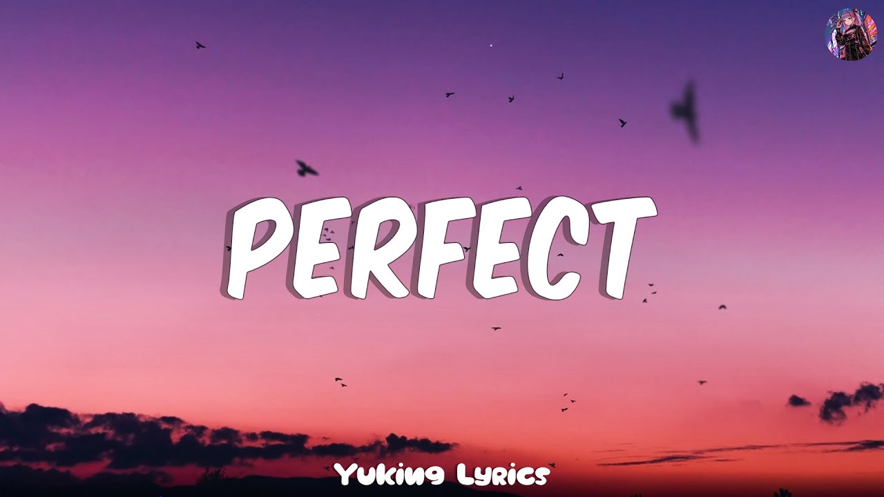 Ed Sheeran - Perfect (Lyrics) | Mix Playlist