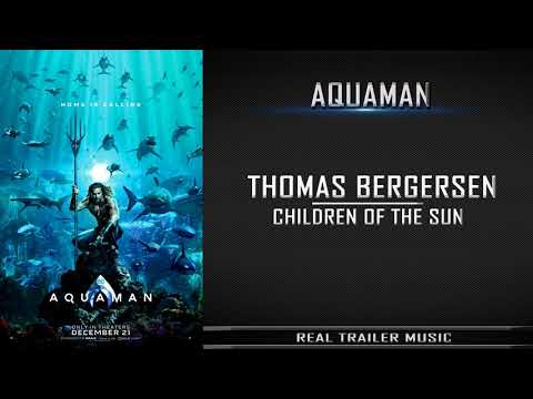 Aquaman Comic-Con Trailer Music | Thomas Bergersen- Children of the Sun