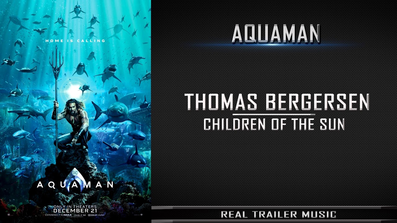 Aquaman Comic-Con Trailer Music by Thomas Bergersen 🎶