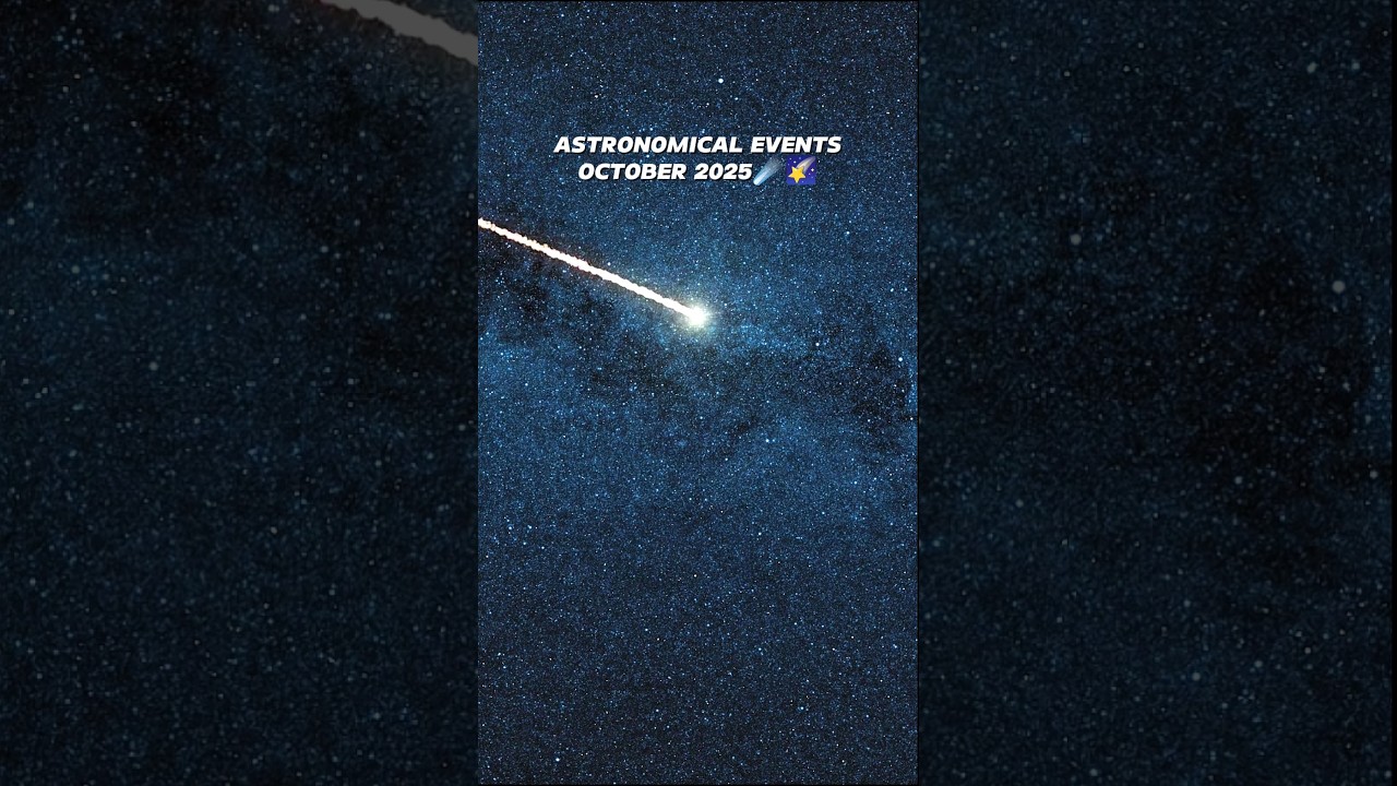 Astronomical Events in October 2025 🌙