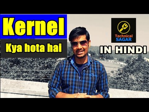 [Hindi] Kernel Kya Hota hai ? | What is Kernel in Operating System | Explained In Detail