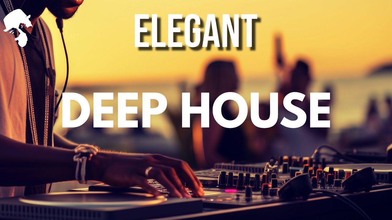 Gentleman - Elegant Deep House Mix 2024 🎧