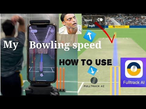 Full Track AI App: Check Bowling Speed on Your Phone 🏏