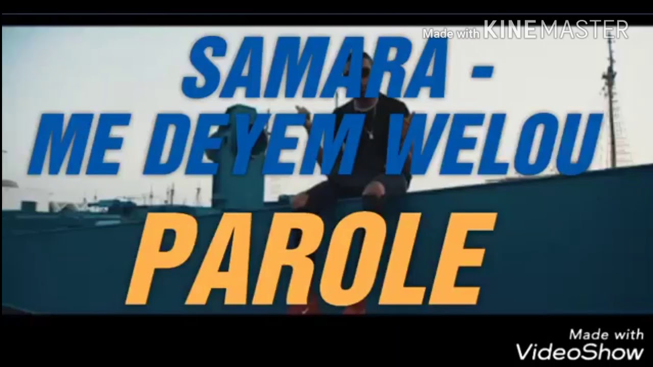 Découvrez les paroles de 'Samara (Me Deyem Welou)' 🎶