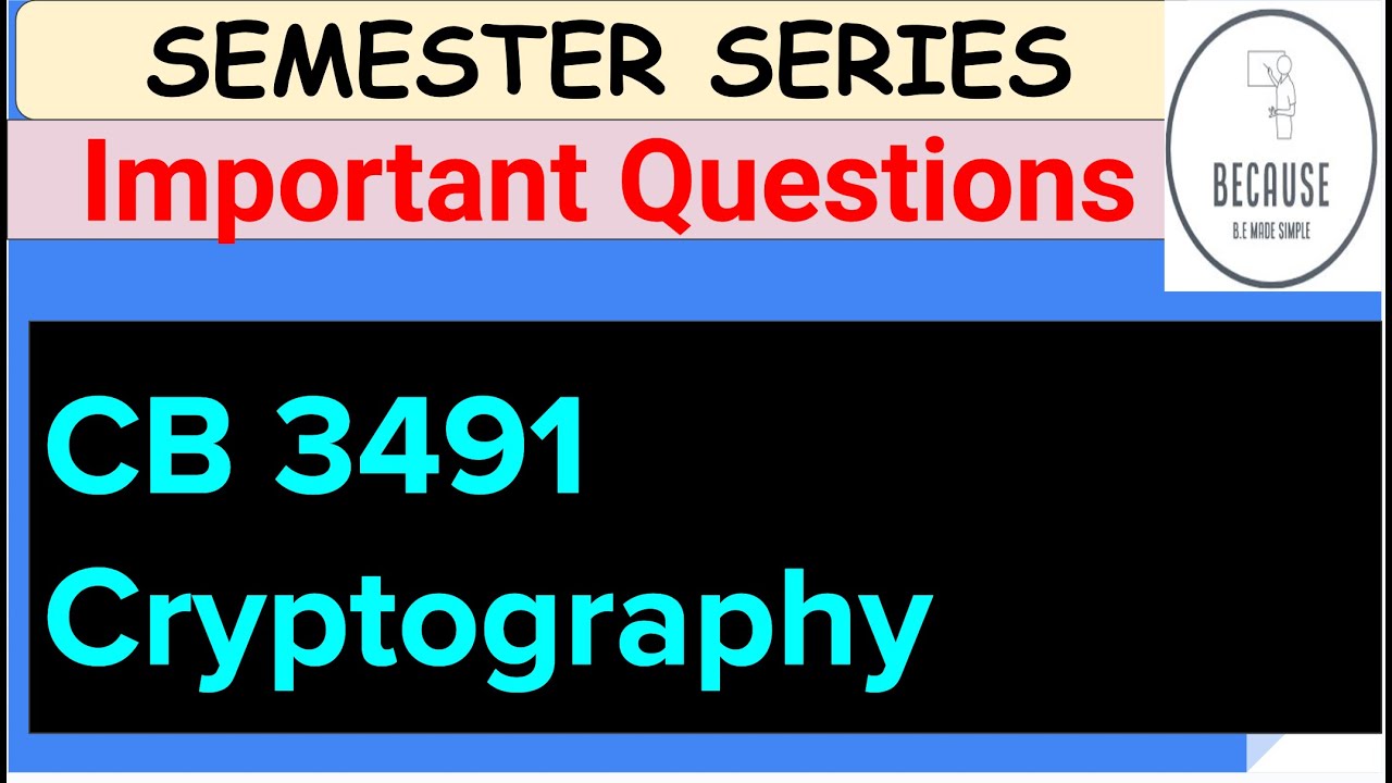 CB 3491: Essential Cryptography & Cyber Security Questions for Your Semester ๐