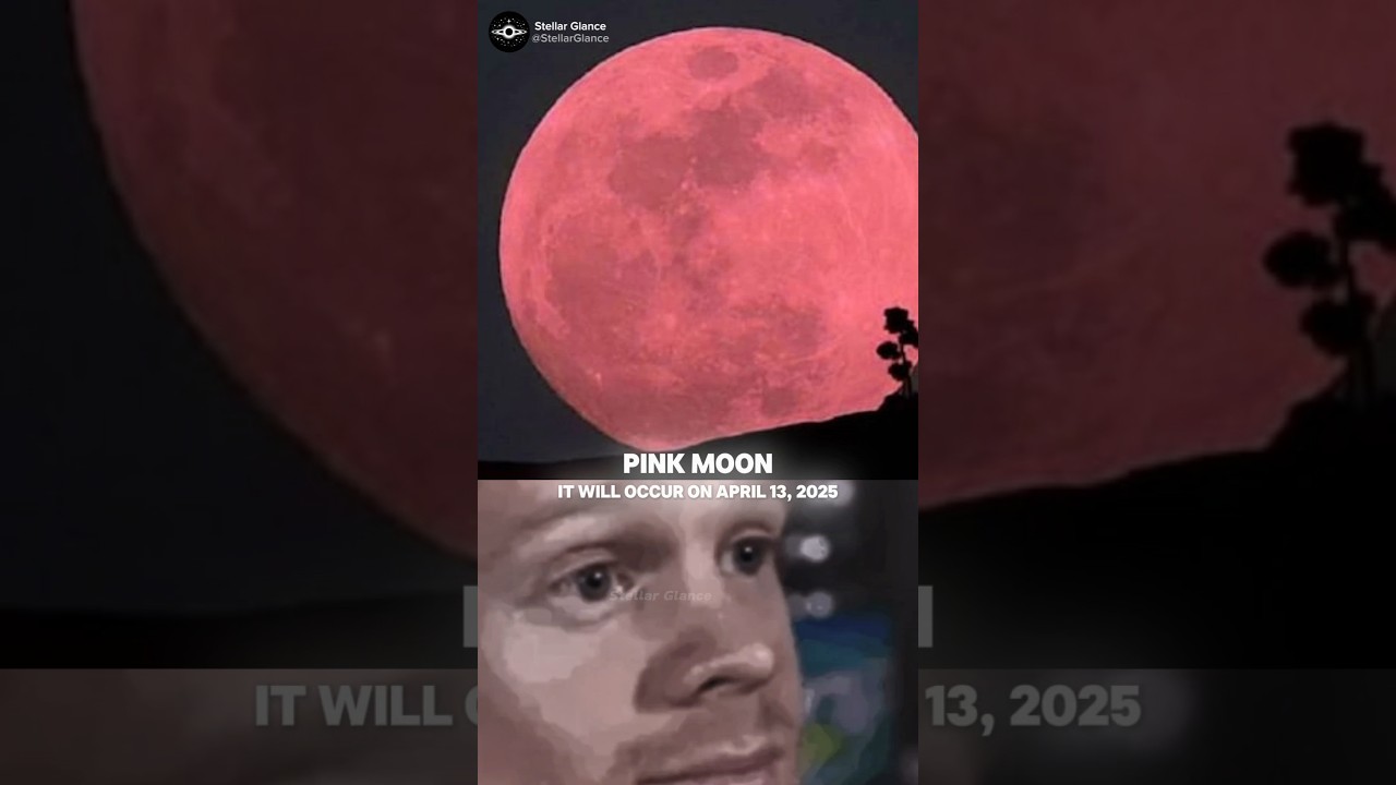 Pink Moon Visible on April 13, 2025 🌕