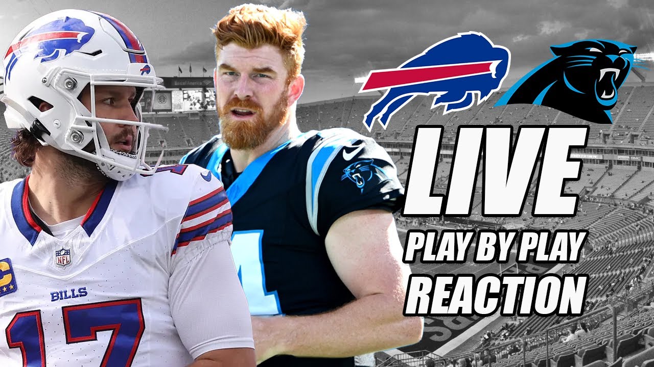 Live Play-by-Play: Buffalo Bills vs Carolina Panthers 🏈 - Real-Time Reactions
