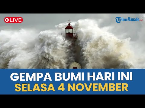 π΄ INFO GUNCANGAN GEMPA BUMI HARI INI SELASA 4 NOVEMBER 2025