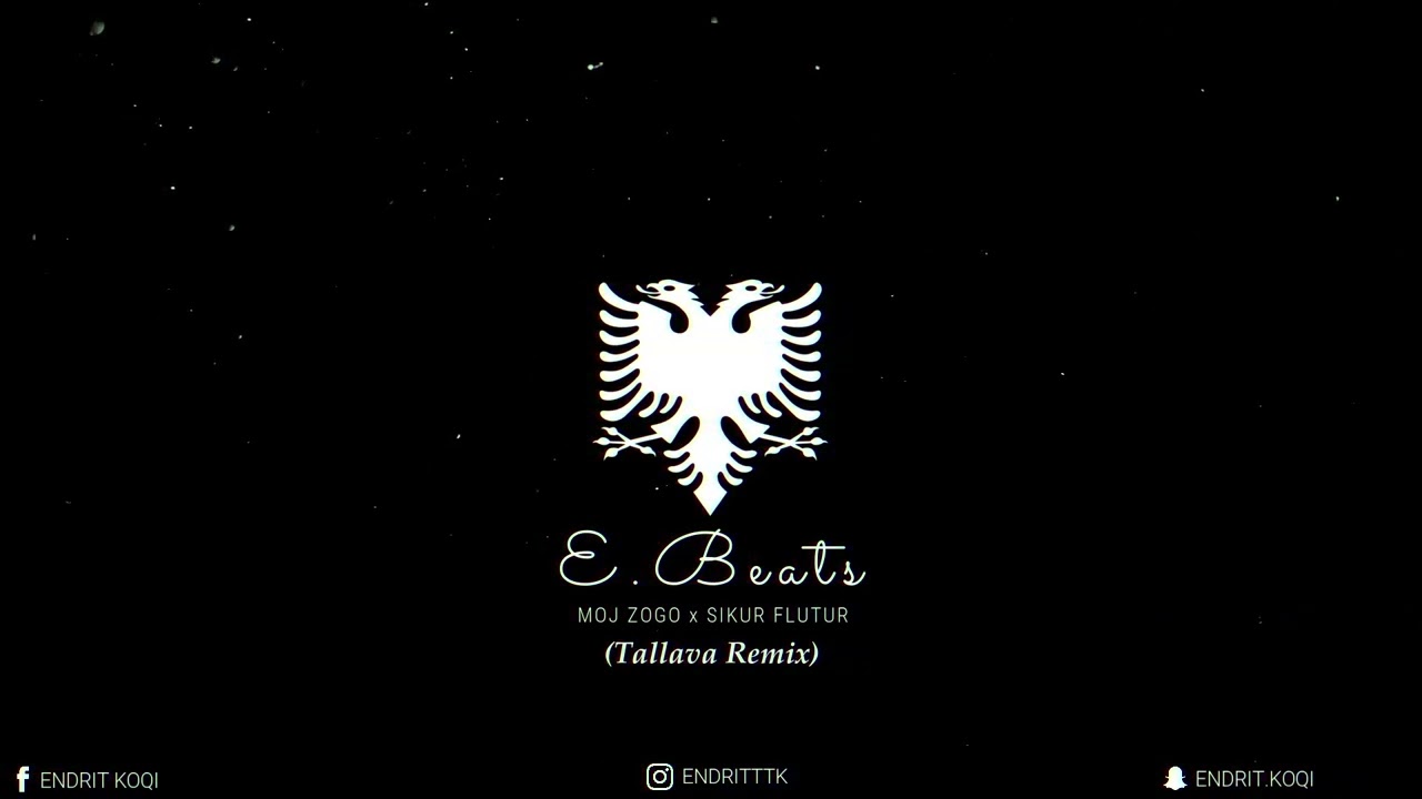 Endritbeats - Moj Zogo x Sikur Flutur (Tallava Remix) 🔥