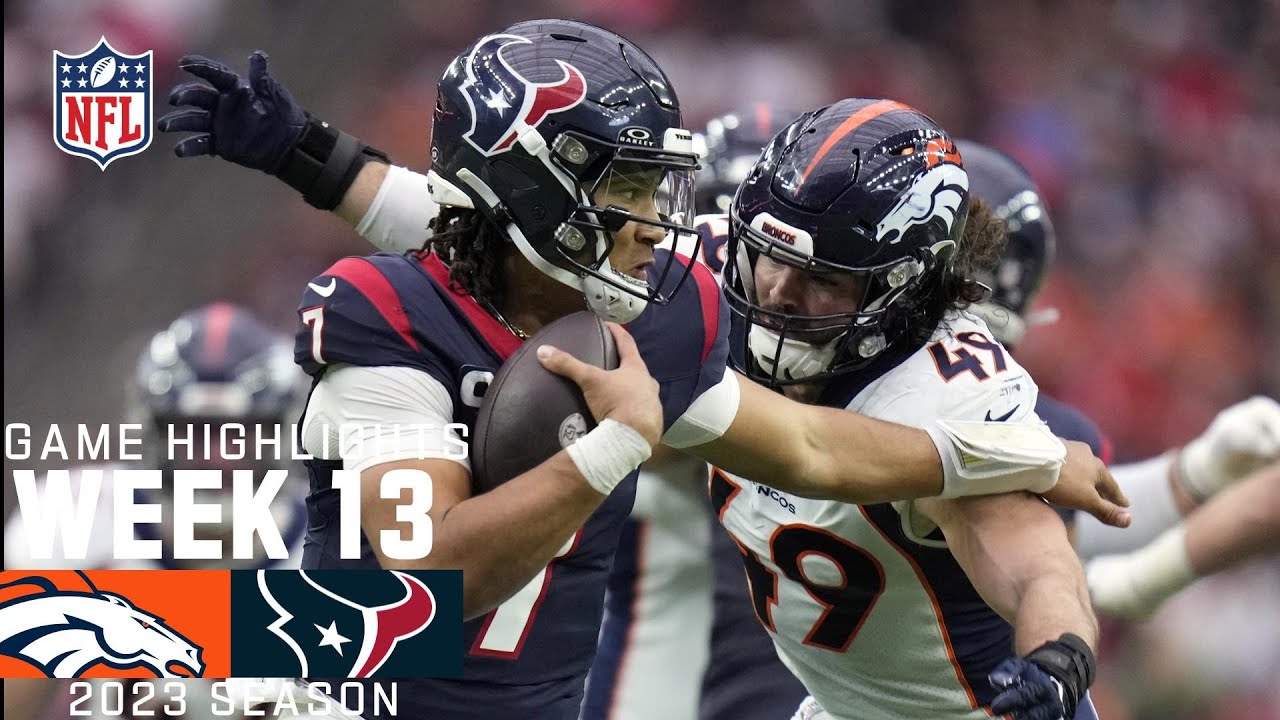 Denver Broncos vs. Houston Texans | Exciting 2023 Week 13 Highlights π