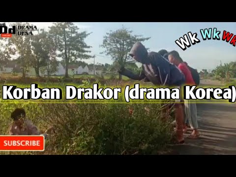 Korban Drakor (Drama Korea) || Drama desa.