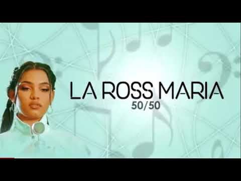 La Ross Maria 50/50 Letras 🎶